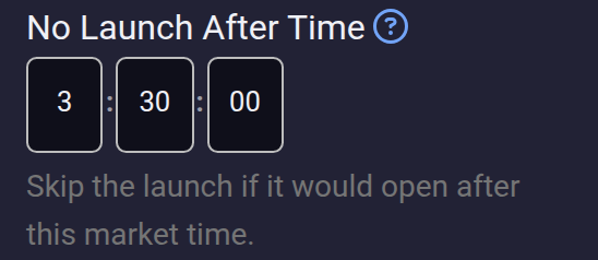 The No Launch After Time control set to 3:30:00
