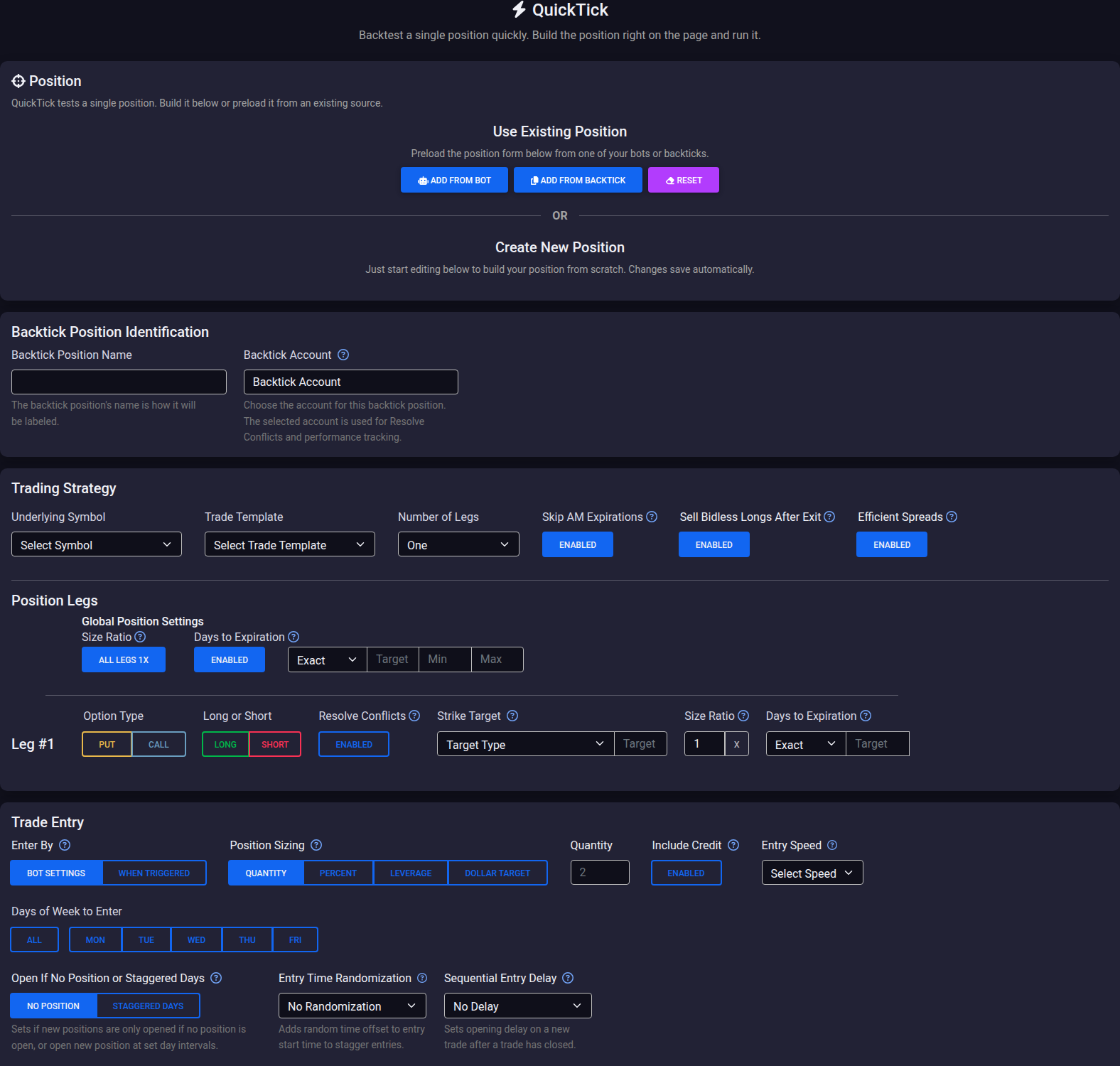 QuickTick: Test a Single Position Fast, All on One Page